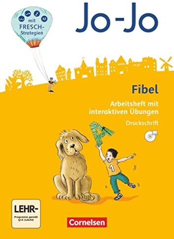Jo-Jo Fibel - Allgemeine Ausgabe 2016: Arbeitsheft mit interaktiven Übungen online - In Druckschrift mit Einlegern und CD-ROM