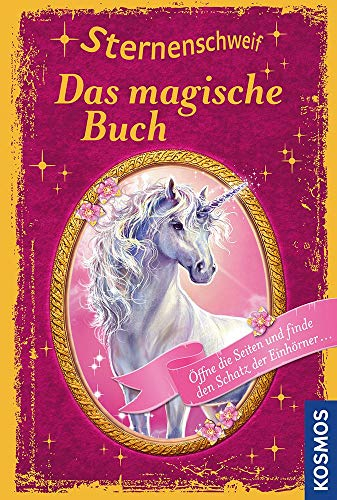 Sternenschweif, Das magische Buch: Sonderband - Öffne die Seiten und finde den Schatz der Einhörner