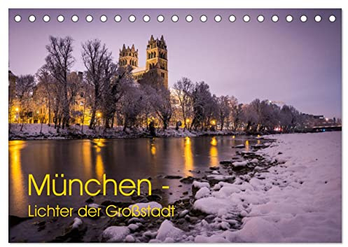 München - Lichter der Großstadt (Tischkalender 2026 DIN A5 quer), CALVENDO Monatskalender: Dämmerungs- und Nachteindrücke aus München (CALVENDO Orte)