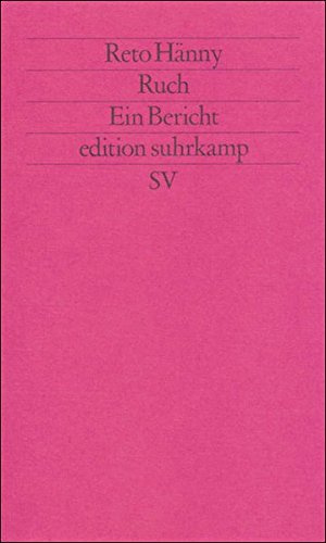 Ruch: Ein Bericht (edition suhrkamp)