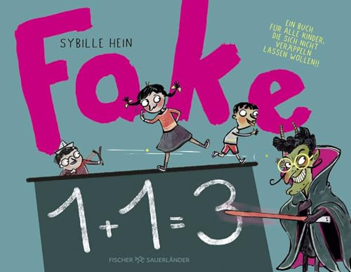 Fake: Ein Buch für alle Kinder, die sich nicht veräppeln lassen wollen | Kinderbuch über Unwahrheiten, Ausreden, Lügen und wie Kindern ihnen auf die Schliche kommen
