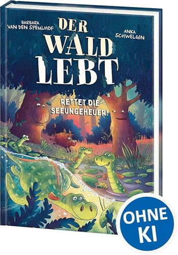 Der Wald lebt! (Band 2) - Rettet die Seeungeheuer!: Hilf den Drachenbrüdern und rette die Nessies! - Humorvolle und bildstarke Abenteuer-Reihe für Kinder ab 7 Jahren - Wow! Das will ich lesen!