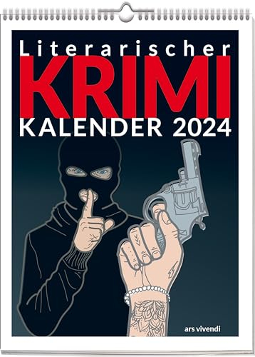 Literarischer Krimi - Kalender 2024: Wochenkalender mit Kurzkrimis von 53 namhaften Krimiautoren