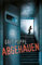 Abgehauen: Berührende Aufarbeitung deutsch-deutscher Zeitgeschichte (Weggesperrt, Band 2)