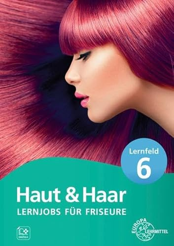 Lernjobs für Friseure - Lernfeld 6