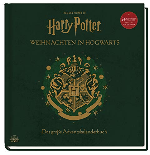 Aus den Filmen zu Harry Potter: Weihnachten in Hogwarts: Das große Adventskalenderbuch: Mit 24 Weihnachtsanhängern und einem Pop-Up-Baum