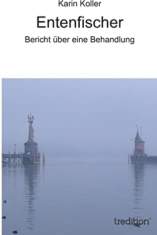 Entenfischer: Bericht über eine Behandlung