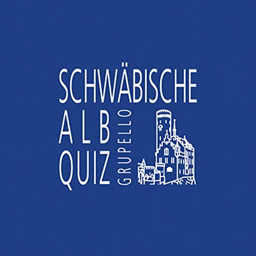 Schwäbische-Alb-Quiz: 100 Fragen und Antworten (Grupello-Quiz)