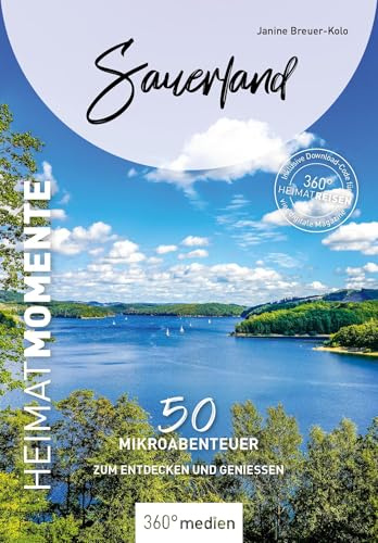 Sauerland - HeimatMomente: 50 Mikroabenteuer zum Entdecken und Genießen (HeimatMomente: Mikroabenteuer zum Entdecken und Genießen)