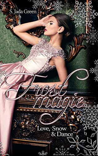 Frostmagie - Love, Snow & Dance