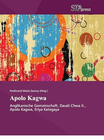 Apolo Kagwa: Anglikanische Gemeinschaft, Daudi Chwa II., Apolo Kagwa, Eriya Kategaya