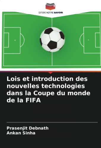 Lois et introduction des nouvelles technologies dans la Coupe du monde de la FIFA