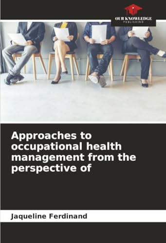 Approaches to occupational health management from the perspective of: DE