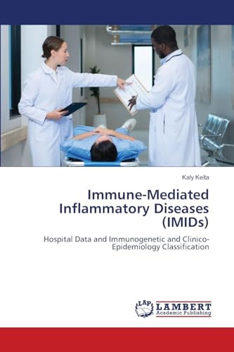 Immune-Mediated Inflammatory Diseases (IMIDs): Hospital Data and Immunogenetic and Clinico-Epidemiology Classification