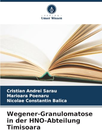 Wegener-Granulomatose in der HNO-Abteilung Timisoara