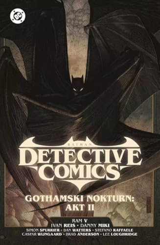 Batman Detective Comics. Gothamski Nokturn: Akt II. Tom 3