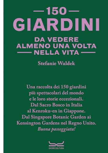 150 giardini da vedere almeno una volta nella vita