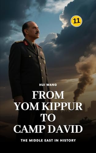 From Yom Kippur to Camp David: The Middle East in History