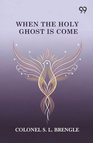 When The Holy Ghost Is Come