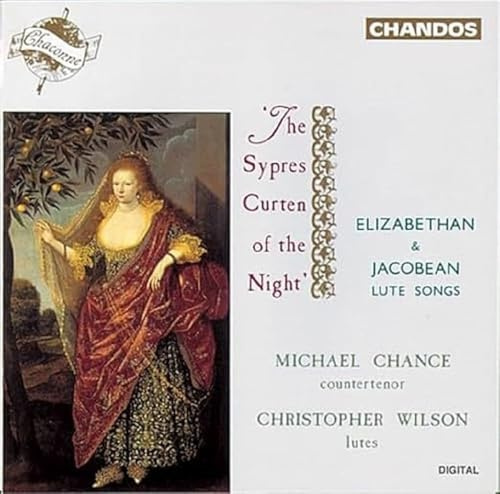 The Sypres Curten of the Night: Elizabethan & Jacobean Lute Songs
