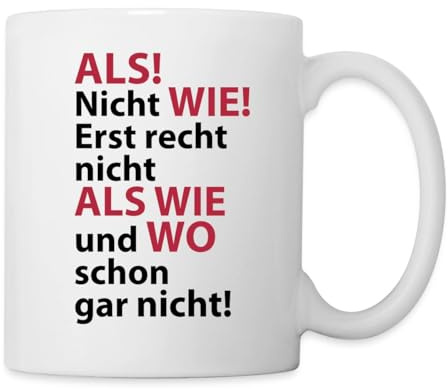 Als Nicht Wie Lustiger Spruch Tasse