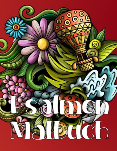 Psalmen Malbuch: Bibelverse Malvorlagen für christliche Erwachsene und Jugendliche. Inspirierende religiöse Ausmalbuch zum Entspannen und Stressabbau mit Bibelzitaten und verschiedenen Muster