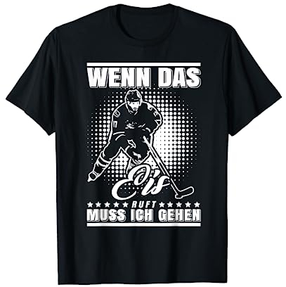 Wenn Das Eis Ruft Muss Ich Gehen Hockey Eishockey Team T-Shirt