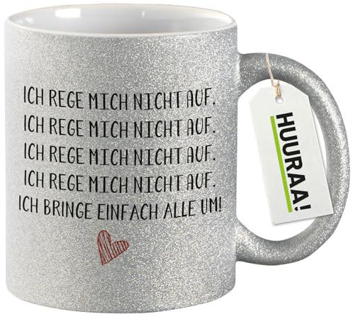 Huuraa Glitzer Tasse Rege mich nicht auf bringe alle um Geschenk 330ml Silber Rege mich nicht auf Präsent