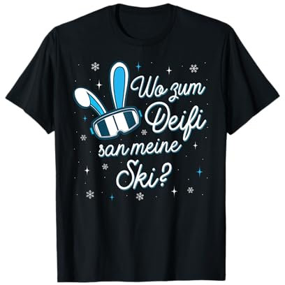 Apres-Ski Outfit Wo zum Deifi san meine Ski? Skihasen T-Shirt