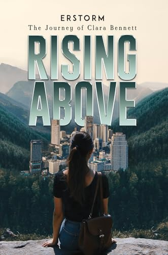 Rising Above: The Journey of Clara Bennett