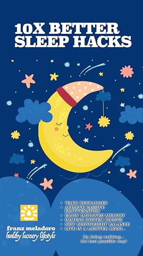 10X Better Sleep Hacks: All tips to win insomnia and solve your sleep problems (Fine Healthy Life) (English Edition)