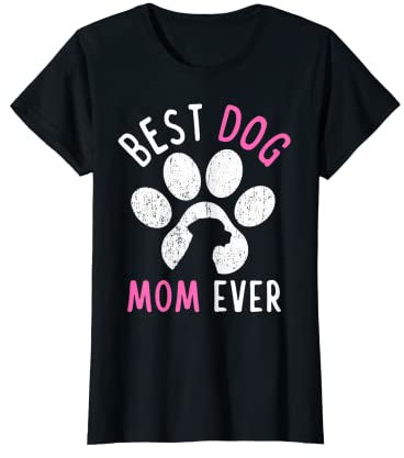 Best Dog Mom ever meilleure maman chien cadeau patte chien T-Shirt