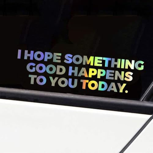 Inspirierender Auto-Aufkleber, I Hope Something Good Happens to You Today, Vinyl, gestanzt, Auto-Stoßstangen-Aufkleber, wasserdicht, Auto-Fensterdekoration, Aufkleber für Laptop, Wand, Tür (bunt)