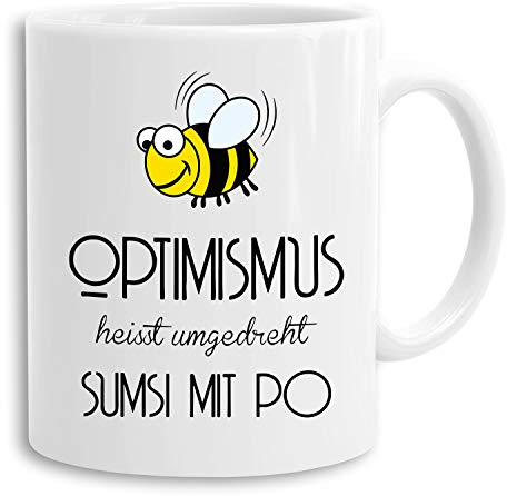 Optimismus heißt umgedreht Sumsi mit Po - Tasse mit Spruch Kaffeetasse Kaffeebecher Kaffeepot Frühstückstasse Bürotasse Geschenk lustig, Farbe:Weiß