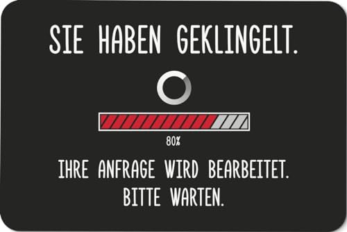 Tassenbrennerei Fußmatte - Sie haben geklingelt. Ihre Anfrage Wird bearbeitet. Bitte warten. - Türmatte lustig mit Spruch - Waschbar