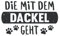 Die mit dem Dackel geht: Dackel Notizbuch (liniert) Hund Hundebesitzer Hunde