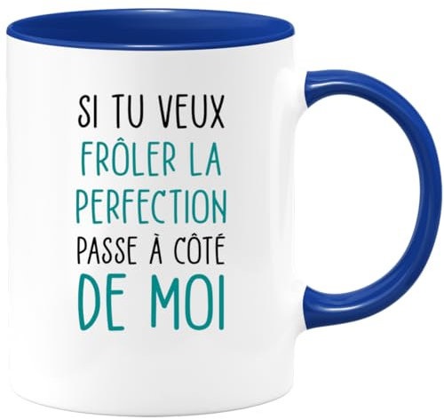 quotedazur Café-Croissant - Mug Personnalisé Humour Si Tu Veux Frôler La Perfection Passe A Côté De Moi - Cadeau Noël Original Tasse Humoristique Chef Homme Femme - Bleu/Céramique