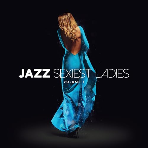 Jazz Sexiest Ladies Volume 3 / Various