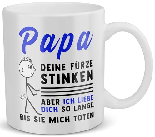 22Feels Papa Tasse Deine Fürze Stinken, Aber Ich Liebe Dich So Lange, Bis Sie Mich Töten - Vater Geschenk zum Geburtstag, Weihnachten, Vatertag, Kaffeetasse für Männer, Haferl