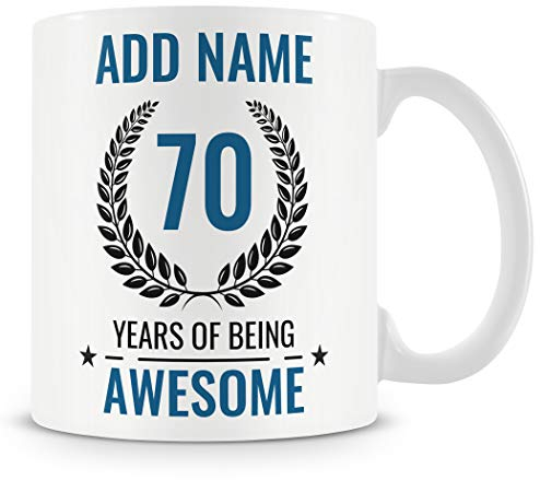 70th Birthday Gift for Men - Personalised Mug/Cup - Add Name - 70 Years of Being Awesome