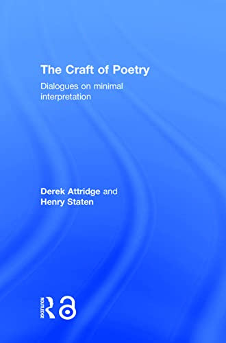 The Craft of Poetry: Dialogues on Minimal Interpretation