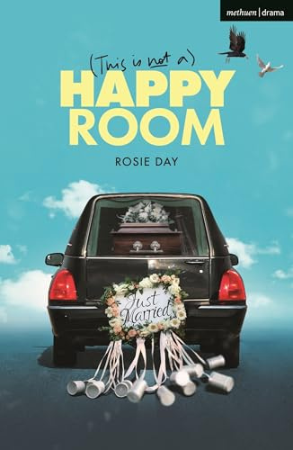 (This is Not a) Happy Room (Modern Plays)