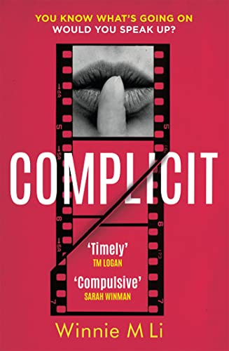 Complicit: The compulsive, timely thriller you won’t be able to stop thinking about