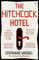 The Hitchcock Hotel: The gripping thriller from the author of Richard & Judy Book Club pick, The Recovery of Rose Gold