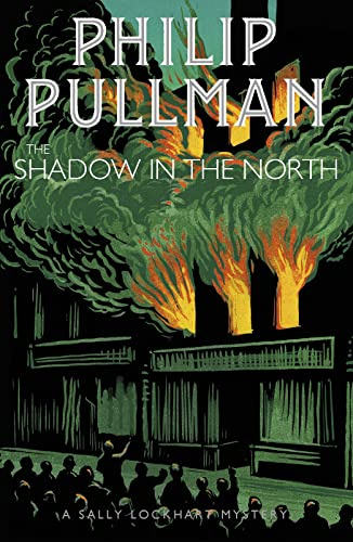 The Shadow in the North: 2 (A Sally Lockhart Mystery)
