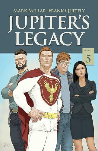 Jupiter's Legacy, Volume 5 (NETFLIX Edition) (JUPITERS LEGACY TP (NETFLIX ED))