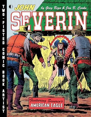 John Severin: Two-Fisted Comic Book Artist