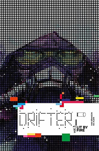 Drifter Volume 3: Lit By Fire