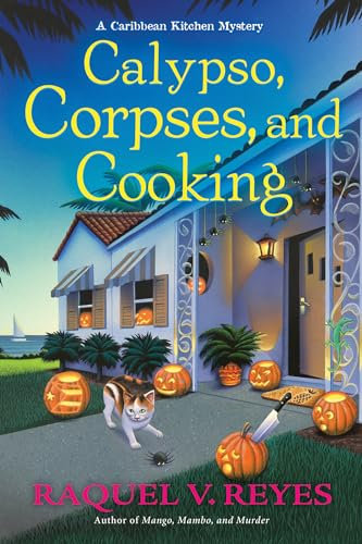 Calypso, Corpses, And Cooking: A Caribbean Kitchen Mystery: 2
