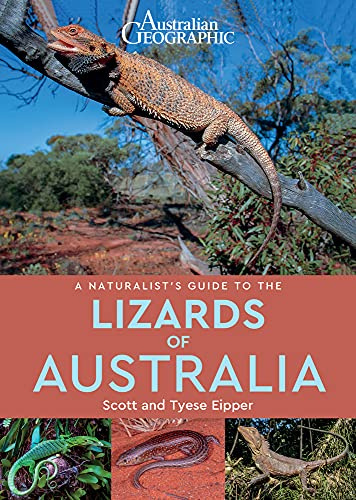 A Naturalist's Guide to the Lizards of Australia